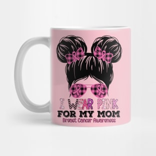 I Wear Pink For My Mom Messy Bun Kid Breast Cancer Awareness Mug